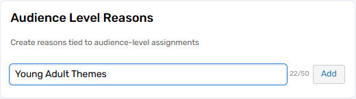 Audience Level Reasons field on the Settings page.