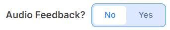 Audio feedback toggle. 
