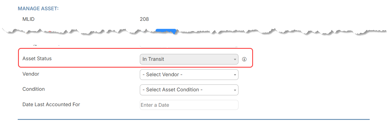 Existing asset showing hte Asset Status field grayed out since it is In Transit.